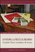 Lo studio, la pietà e il ricordo. Cataldo Naro studioso di storia