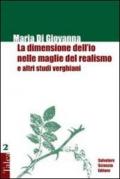 La dimensione dell'io nelle maglie del realismo e altri studi verghiani