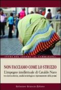 Non facciamo come lo struzzo. L'impegno intellettuale di Cataldo Naro tra ricerca storica, analisi sociologica e ripensamento della prassi