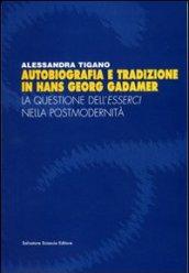 Autobiografia e tradizione in Hans Georg Gadamer