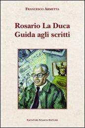 Rosario La Duca. Guida agli scritti