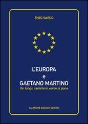 L'Europa e Gaetano Martino. Un lungo cammino verso la pace