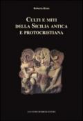 Culti e miti della Sicilia antica e protocristiana