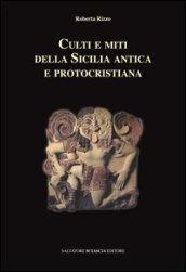 Culti e miti della Sicilia antica e protocristiana