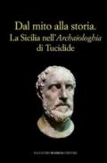 Dal mito alla storia. La Sicilia nell'«Archaiologhia» di Tucidide