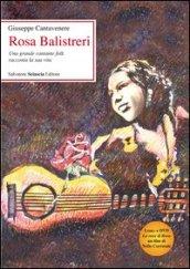 Rosa Balistreri. Una grande cantante folk racconta la sua vita. Con DVD