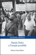 Danilo Dolci e l'utopia possibile