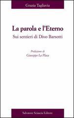 La parola e l'eterno. Su sentieri di Divo Barsotti