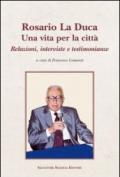 Rosario La Duca. Una vita per la città