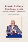 Rosario La Duca. Una vita per la città