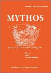 Mythos. Rivista di storia delle religioni (2012): 6