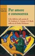 Per amore e conoscenza. Cifre bibliche nella poesia di M. Guidacci, C. Campo, A. V. Reali, sulla scia di Emily Dickinson