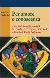 Per amore e conoscenza. Cifre bibliche nella poesia di M. Guidacci, C. Campo, A. V. Reali, sulla scia di Emily Dickinson