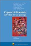 L'opera di Pirandello nell'ottica dei vari convegni