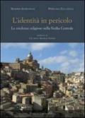 L'identità in pericolo. Le credenze religiose nella Sicilia centrale