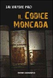 Il Codice Moncada (Narrativa Mediterranea)