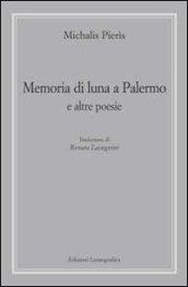Memorie di luna a Palermo e altre poesie
