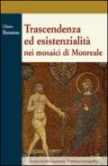 Trascendenza ed esistenzialità nei mosaici di Monreale