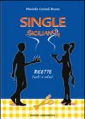 Single siciliano/a. Ricette facili e veloci