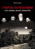 I monaci di Mazzarino. Una storia senza innocenti