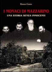 I monaci di Mazzarino. Una storia senza innocenti