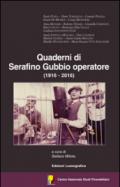 Quaderni di Serafino Gubbio operatore (1916-2016). Atti del 53° Convegno internazionale di studi pirandelliani