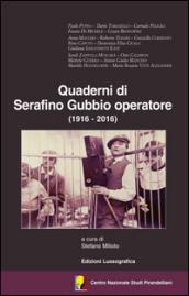 Quaderni di Serafino Gubbio operatore (1916-2016). Atti del 53° Convegno internazionale di studi pirandelliani