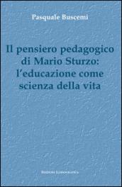 Il pensiero pedagogico di Mario Sturzo: l'educazione come scienza della vita