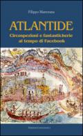 Atlantide. Circospezioni e fantasticherie al tempo di Facebook