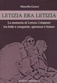 Letizia era Letizia. La memoria di Letizia Colajanni tra lotte e conquiste, speranze e futuro