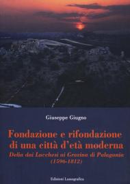 Fondazione e rifondazione di una città d'età moderna. Delia dai Lucchesi ai Gravina di Palagonia (1596-1812)