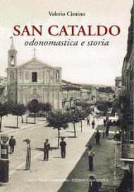 San Cataldo. Odonomastica e storia