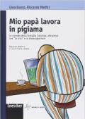 BASSO MIO PAPA' LAVORA IN PIGIAMA