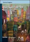 Due ragazzi del '500. Con espansione online