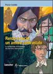 Renzo e Lucia: un amore contrastato. Con espansione online