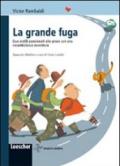 La grande fuga. Due arzilli pensionati alle prese con una rocambolesca avventura. Con espansione online