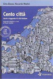 Cento città. Con espansione online