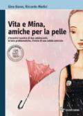 BASSO VITA & MINA, AMICHE PER LA PELLE