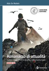 Almanacco di attualità. Problemi d'oggi, costume, cittadinanza attiva, cultura costituzionale. Per la Scuola media. Con e-book. Con espansione online