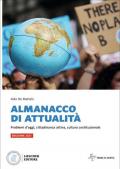 Almanacco di attualità. Problemi d'oggi, cittadinanza attiva, cultura costituzionale. Per la Scuola media. Con e-book. Con espansione online