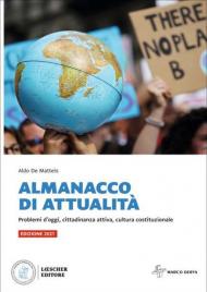 Almanacco di attualità. Problemi d'oggi, cittadinanza attiva, cultura costituzionale. Per la Scuola media. Con e-book. Con espansione online