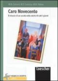 Caro Novecento. Il vissuto di un secolo nelle storie di tutti i giorni