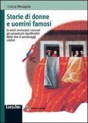 Storie di donne e uomini famosi