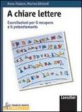 A chiare lettere. Esercitazioni per il recupero e il potenziamento. Con CD-ROM. Per la Scuola media