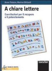 A chiare lettere. Esercitazioni per il recupero e il potenziamento. Con CD-ROM. Per la Scuola media