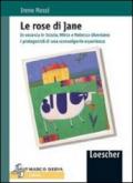 Le rose di Jane. In vacanza in Scozia, Mirco e Rebecca diventano i protagonisti di una sconvolgente esperienza