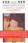 La regina cantava rancheras