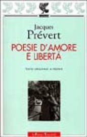 Poesie d'amore e libertà. Testo francese a fronte