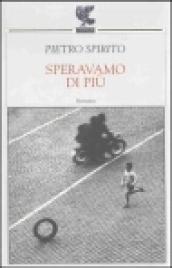 Speravamo di più