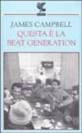 Questa è la beat generation